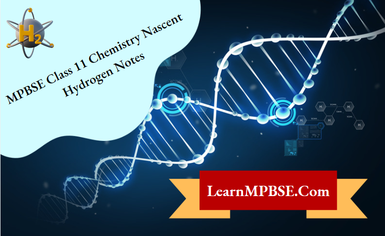 MPBSE Class 11 Chemistry Hydrogen Notes